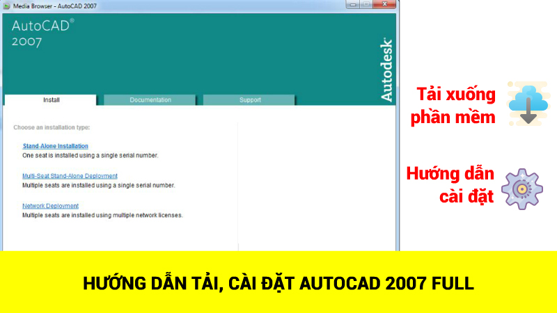 Tải file cài đặt AutoCAD 2007 FULL kèm hướng dẫn chi tiết cài đặt phần mềm AutoCAD 2007