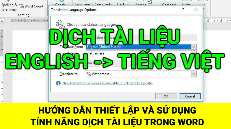 Hướng dẫn thiết lập và sử dụng tính năng dịch văn bản tiếng anh sang tiếng vệt ngay trong microsoft Word